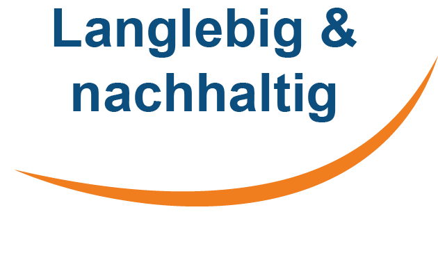 Langlebig & nachhaltig